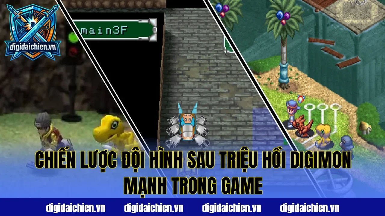 Chiến lược đội hình sau triệu hồi Digimon mạnh trong game