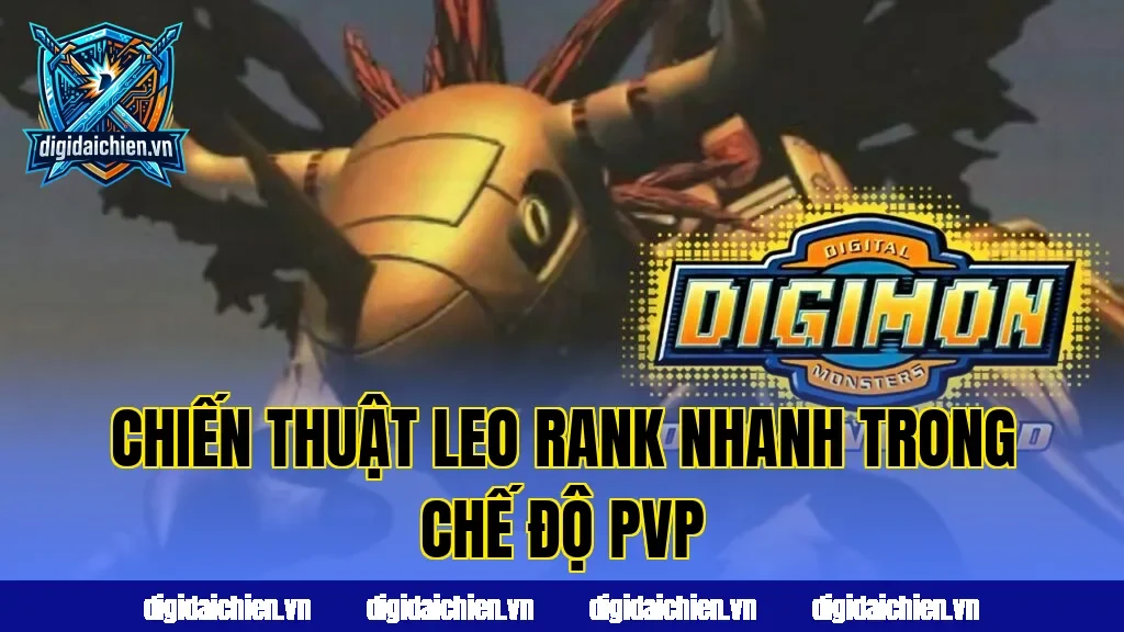 Chiến thuật leo rank nhanh trong chế độ PVP