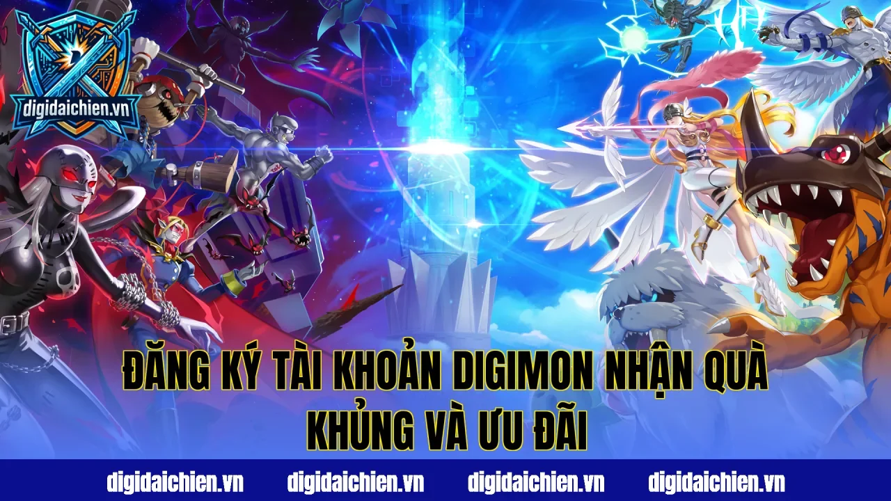 Đăng ký tài khoản Digimon nhận quà khủng và ưu đãi
