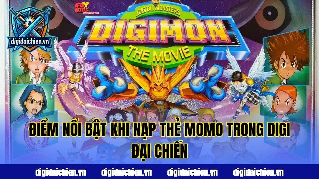 Điểm nổi bật khi nạp thẻ MoMo trong Digi Đại Chiến