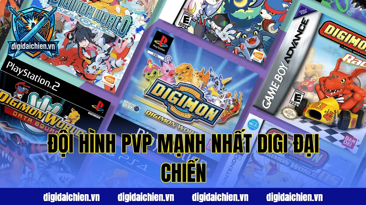 Đội hình PVP mạnh nhất Digi Đại Chiến