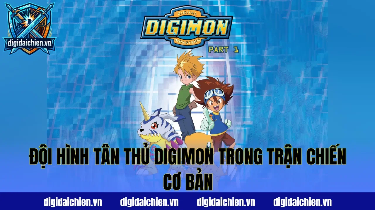 Đội hình tân thủ Digimon trong trận chiến cơ bản