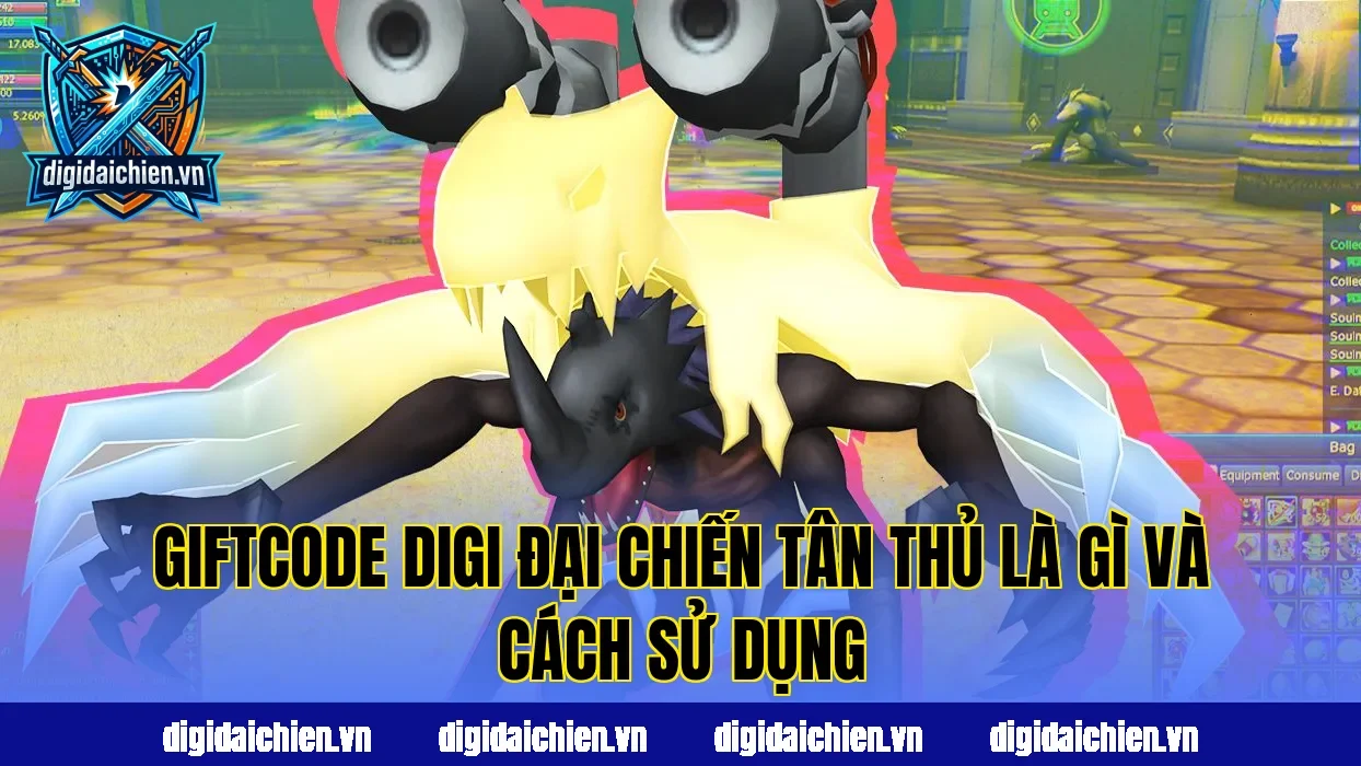 Giftcode Digi Đại Chiến tân thủ là gì và cách sử dụng
