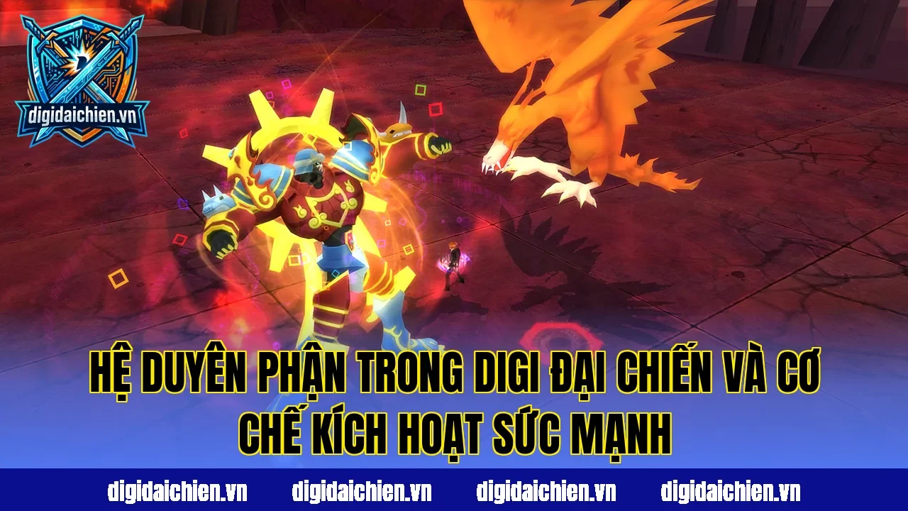 Hệ duyên phận trong Digi Đại Chiến và cơ chế kích hoạt sức mạnh