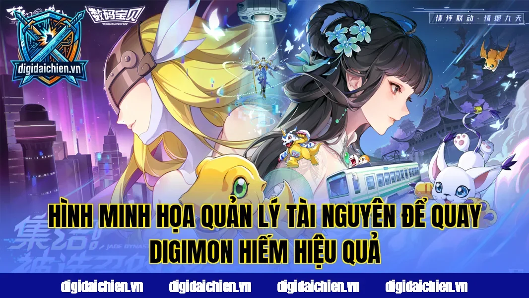 Hình minh họa quản lý tài nguyên để quay Digimon hiếm hiệu quả