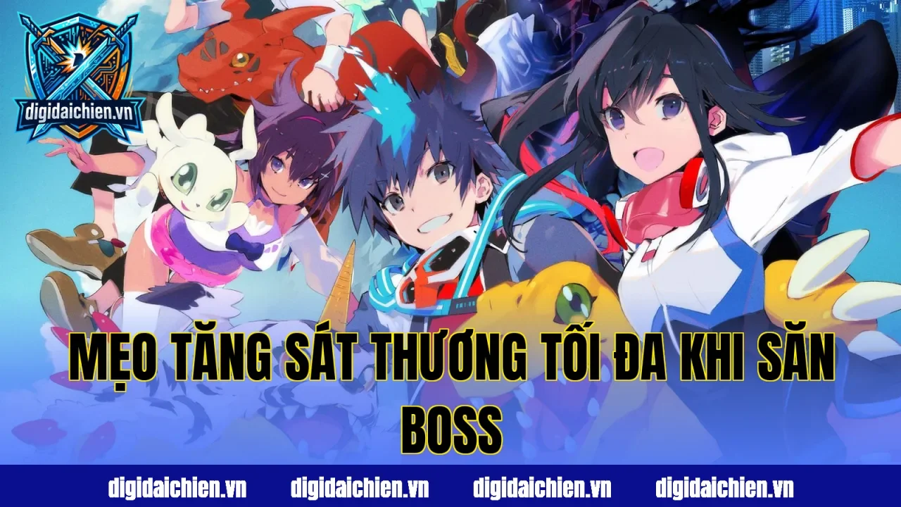 Mẹo tăng sát thương tối đa khi săn boss