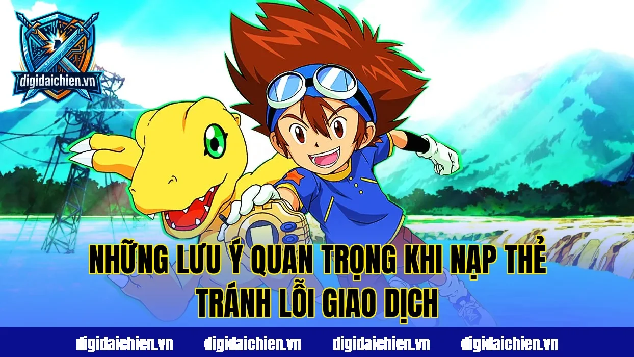 Những lưu ý quan trọng khi nạp thẻ tránh lỗi giao dịch