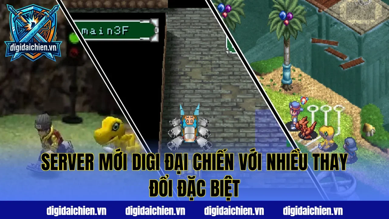 Server mới Digi Đại Chiến với nhiều thay đổi đặc biệt