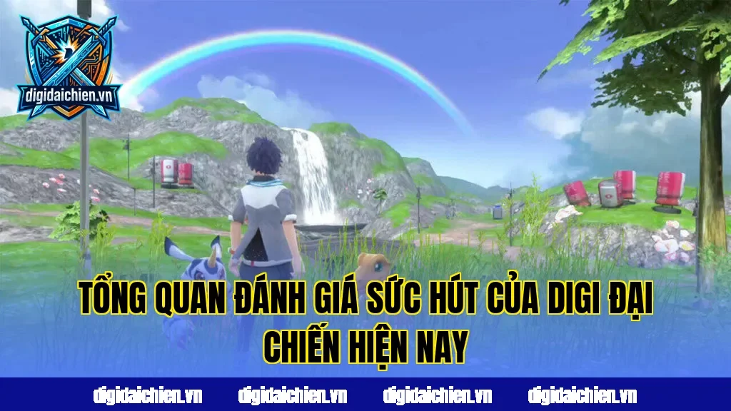 Tổng quan đánh giá sức hút của Digi Đại Chiến hiện nay