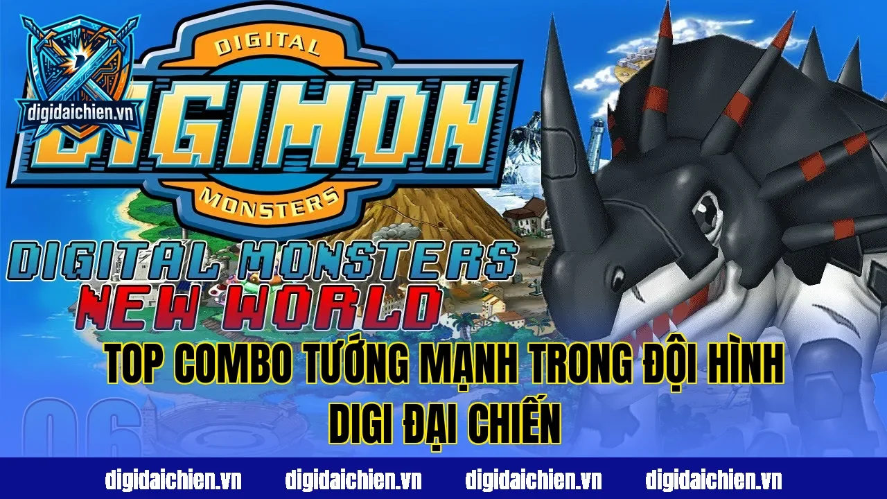 Top combo tướng mạnh trong đội hình Digi Đại Chiến